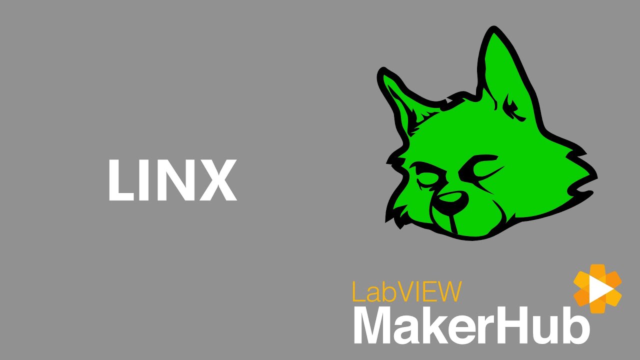 Intro to LINX | LabVIEW MakerHub