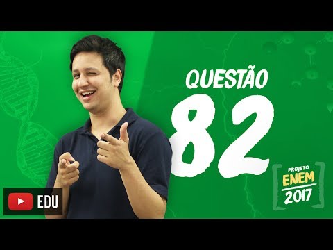 Enem 2016 - Ciências da Natureza | Questão 82 (Caderno Branco)