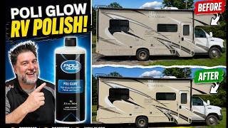 🚐 Poli Glow Review | Can It REALLY Restore a Faded RV? 😲 Before & After Results! ✨