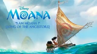 &quot;I am Moana&quot; [Song of the Ancestors] - Clip + Lyrics