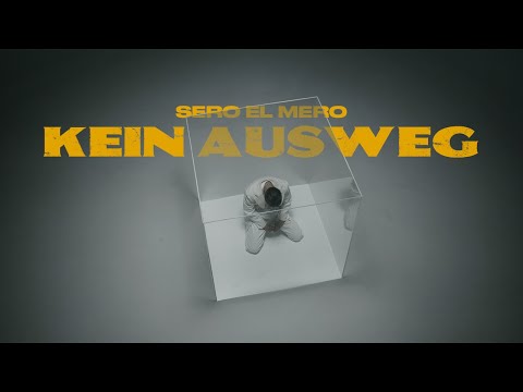 Sero El Mero - Kein Ausweg (Official Video)