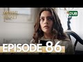 Amanat (Legacy) - Episode 86 | Urdu Dubbed | Season 1 [ترک ٹی وی سیریز اردو میں ڈب]