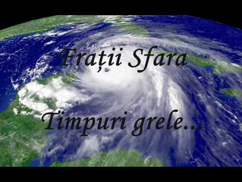 Timpuri grele - Fratii Sfara
