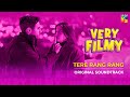 Tere Rang Rang ❤️ Very Filmy Lyrical OST - Singer : Ahmed Ali - ft Dananeer Mubeen & Ameer Gilani ]
