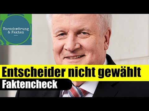 Seehofer: Die Entscheider sind NICHT gewählt. Verplappert und Geheimnis verraten? - Faktencheck