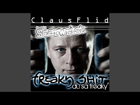 Freaky Shit (Du Så Freaky)