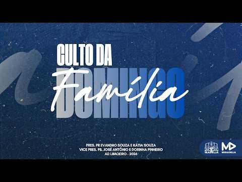 CULTO DA FAMÍLIA -  AD LIMOEIRO DO AJURU 2026