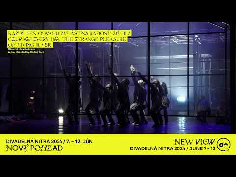 Každý deň odvahu. Zvláštna radosť žiť III - trailer, Divadelná Nitra 2024