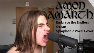 Amon Amarth - Embrace the Endless Ocean Symphonic Vocal Cover by David Schübel