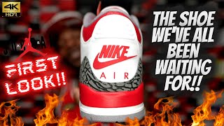 FIRST LOOK!! THE SHOE THAT EVERYONES WAITING FOR... JORDAN 3 FIRE RED FIRST THOUGHTS & OVERVIEW!