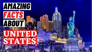 Top 65 Amazing Facts About The United States - Interesting Facts About USA