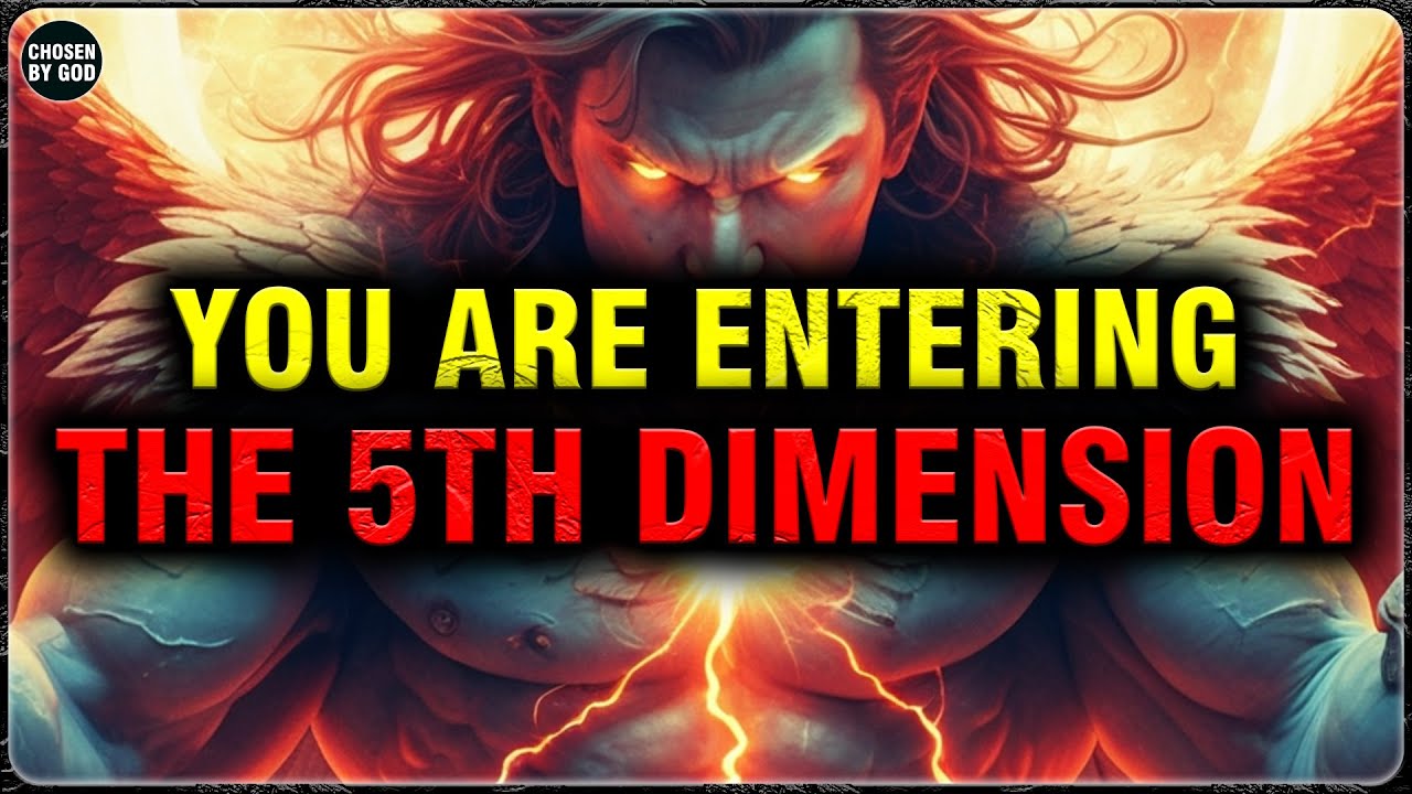 GOD'S CHOSEN ONES, YOUR BODY IS ENTERING THE 5TH DIMENSION – HERE ARE THE SIGNS | CHOSEN BY GOD