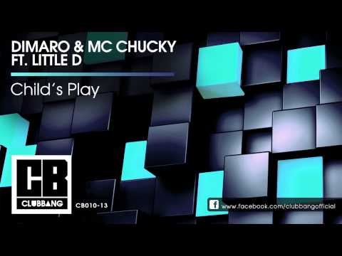 DIMARO & MC CHUCKY FEAT. LITTLE D - Child's Play (Original Radio Edit)