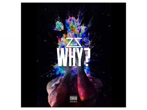 Rizzie Redd - Why (Official Audio)(Explicit)