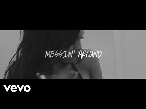 Messin’ Around (Lyric) Thumbnail