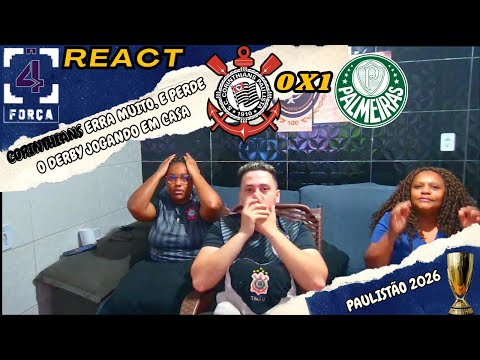 REACT CORINTHIANS 0X1 PALMEIRAS - PAULISTÃO 2026.