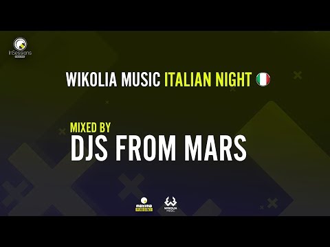 DJs From Mars - Wikolia Music Italian Night (Maxima FM In Sessions)