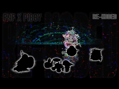 FNF X PIBBY - LWP X KGL - REKODED