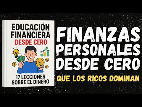 Financial Education from Scratch: 17 Lessons about Money