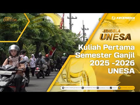 UNESA WINDOW: First Lecture of Odd Semester 2025-2026 UNESA