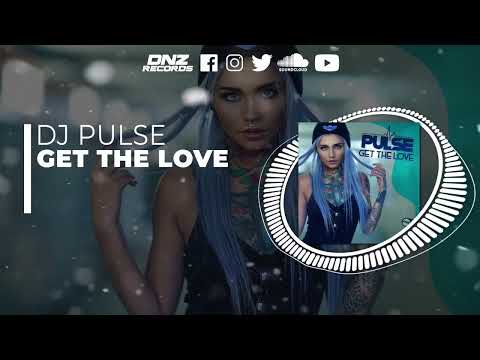 DNZF1256 // DJ PULSE - GET THE LOVE (Official Video DNZ Records)