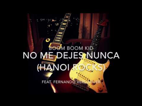 No Me Dejes Nunca - Boom Boom Kid
