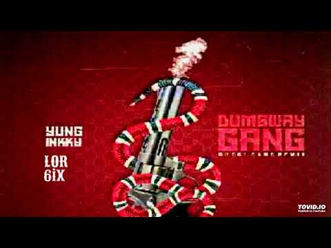 Yung Inkky Ft. Lor 6iX (Xylary808) Dumbway Gang (Gucci Gang Remix) (Official Audio)