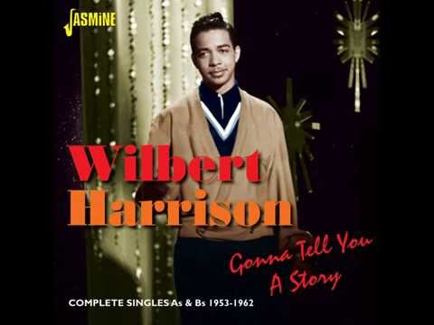 Wilbert Harrison - Since I Fell for You (HQ)