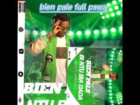 bien pale full pawa x wamapi bi ntu bla dada