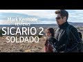 Sicario 2: Soldado reviewed by Mark Kermode