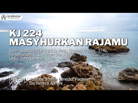 KJ 224 Masyhurkan Rajamu | Panduan Nyanyian Kebaktian