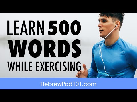 Listening to Hebrew While Exercising: Learn 500 Words