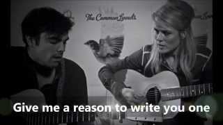The Common Linnets ~  Give Me A Reason (Lyrics)