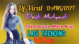Download lagu Viral Song for ♥️ Kang Dedi Mulyadi ♥️ Dj Dangdut Remix Full Bass mp3