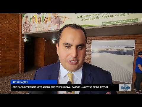 Deputado Georgiano Neto avalia situação do PSD diante da Prefeitura de Teresina 28 12 2022