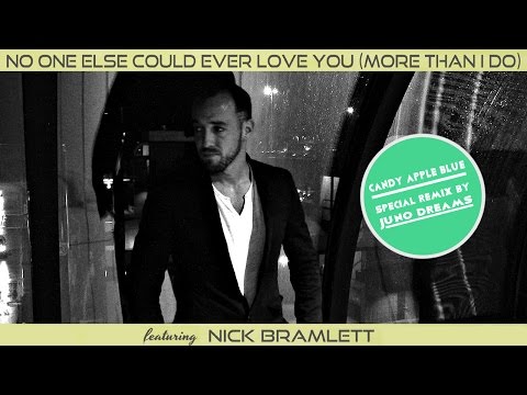 Candy Apple Blue - No One Else Could Ever Love You (More Than I Do) ft. Nick Bramlett [Music Video]