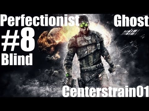 Splinter Cell: Blacklist - Perfectionist Ghost Walkthrough - Part 8 - Mission #7 (Blind)