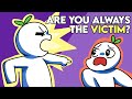 6 Signs You Have Victim Mentality Not Taking Responsibility