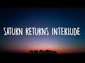 Ariana Grande - Saturn Returns Interlude (Lyrics)