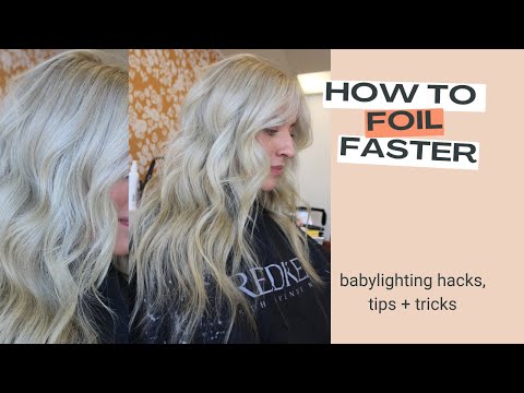 HOW TO FOIL FASTER | BABYLIGHTING HACKS, TIPS + TRICKS