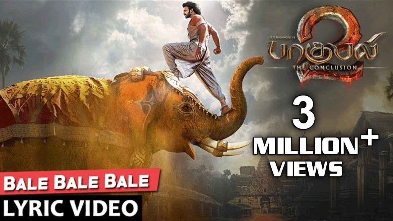 Bale Bale Bale Lyrics  | Baahubali 2 – The Conclusion | Prabhas, Anushka | Daler Mehendi, Maragadamani, Mounima | M M Keeravani