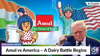 Amul vs America – A Dairy Battle Begins
