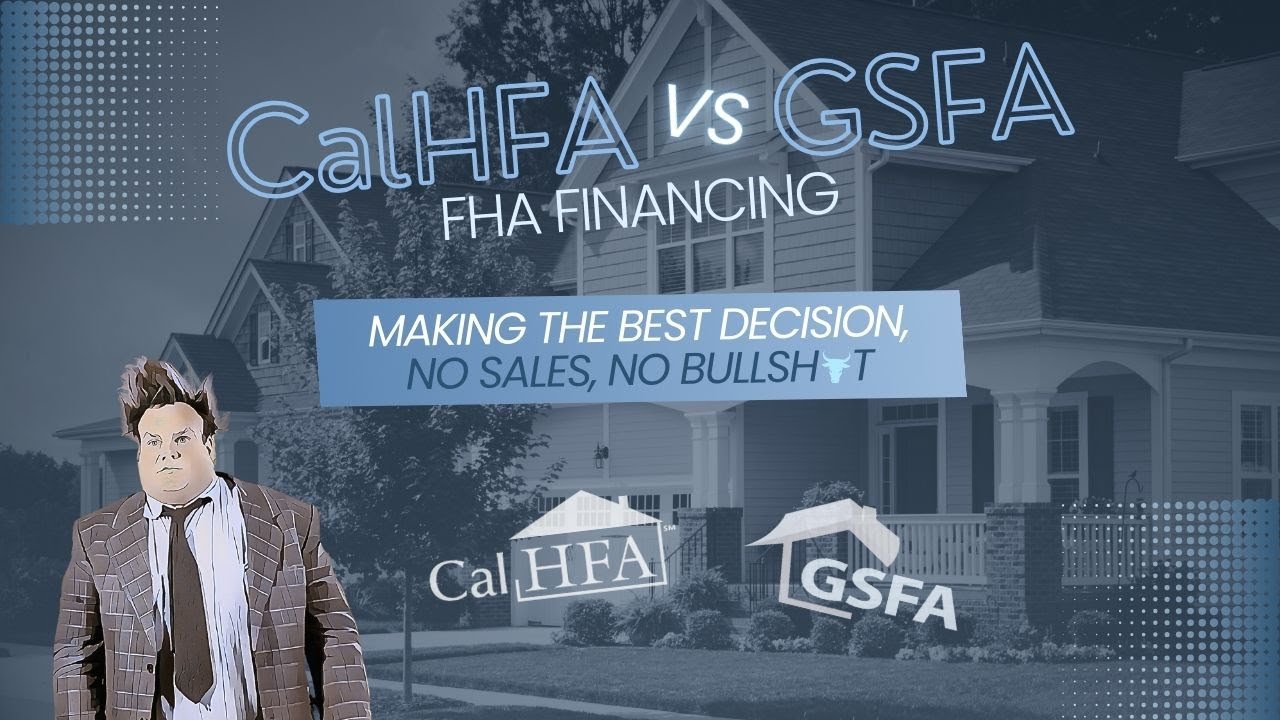 CalHFA vs GSFA (Side-by-Side)