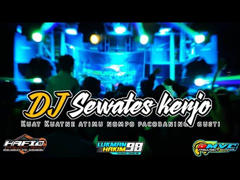 DJ SLOW BASS SEWATES KERJO || HAFID PROJECT RIMEX