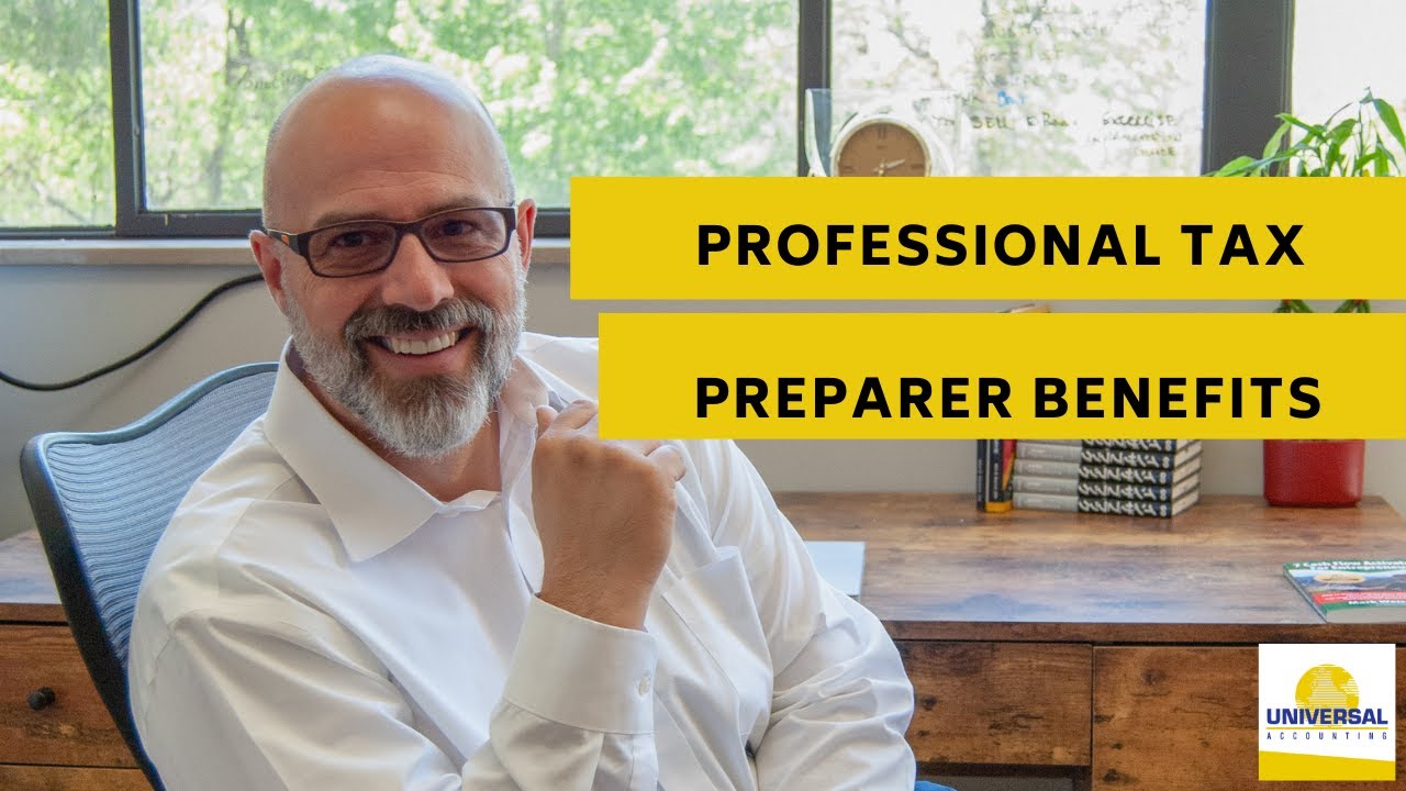 Professional Tax Preparer Benefits