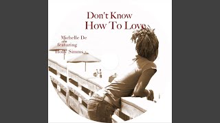 Don't Know How to Love (Feat. Holly Simms)