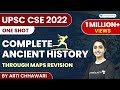 Complete Ancient History through Maps Revision | UPSC CSE 2022