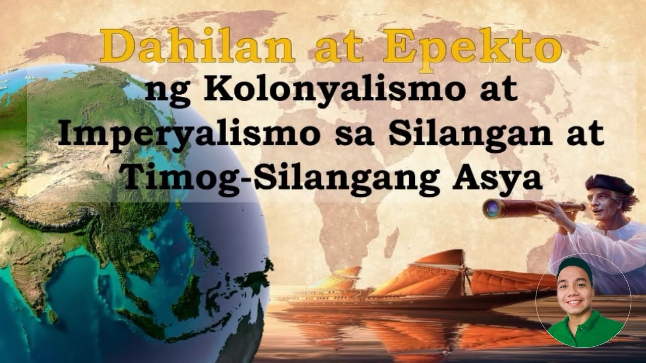 Putar video Dahilan at Epekto ng Kolonyalismo at Imperyalismo sa Silangan at Timog-Silangang Asya sekarang Dahilan at Epekto ng Kolonyalismo at Imperyalismo sa Silangan at Timog-Silangang Asya