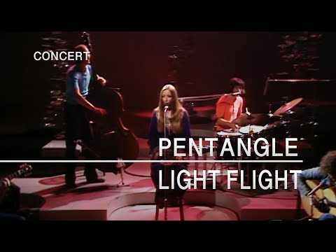Pentangle - Light Flight (In Concert), 4th January 1971)