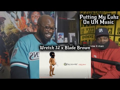 PUTTING BRO ON UK MUSIC 🎵 Wretch 32 ft Blade Brown - Pressure @GrizzlyReactions